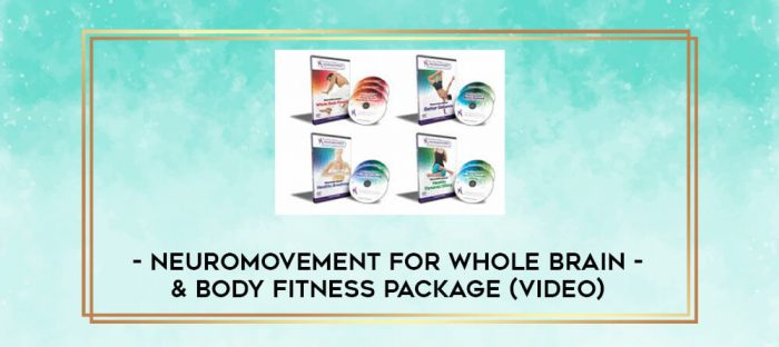 NeuroMovement for Whole Brain & Body Fitness Package (Video) digital courses