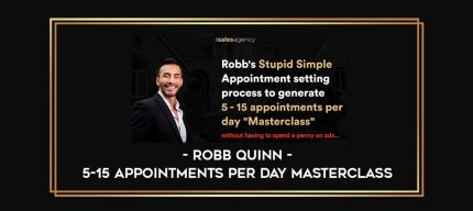 Robb Quinn - 5-15 Appointments Per Day Masterclass digital courses