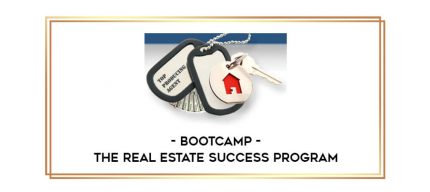 Bootcamp - The Real Estate Success Program digital courses