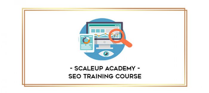 Scaleup Academy - Seo Training Course digital courses