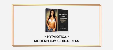 Hypnotica - Modern Day Sexual Man digital courses