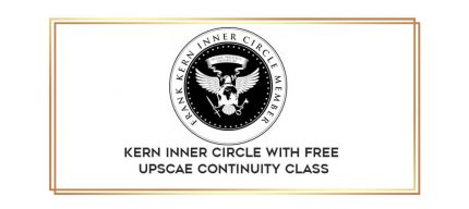 Kern Inner Circle with FREE Upscae Continuity Class digital courses
