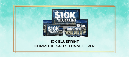 10k Blueprint Complete Sales Funnel - PLR digital courses