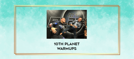 10th Planet Warmups digital courses