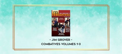 Jim Grover - Combatives Volumes 1-3 digital courses