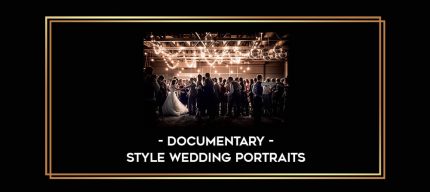 Documentary - Style Wedding Portraits digital courses