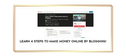 Learn 4 STEPS to Make Money Online by Blogging! digital courses