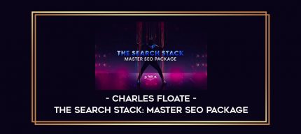 The Search Stack: Master SEO Package By Charles Floate digital courses