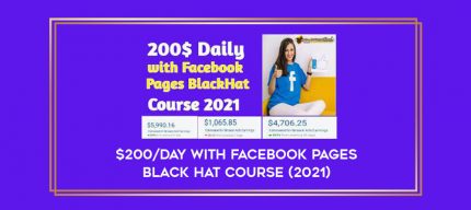 $200/Day With Facebook Pages Black Hat Course (2021) digital courses