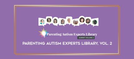 Parenting Autism Experts Library