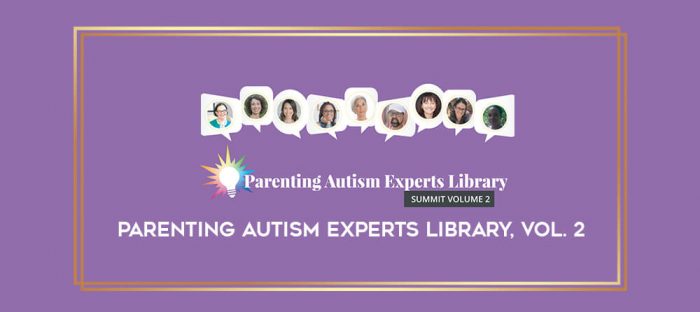 Parenting Autism Experts Library