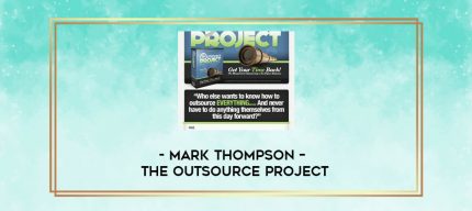Mark Thompson - The Outsource Project digital courses