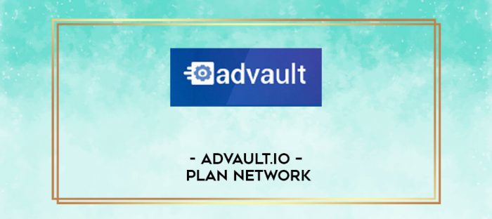 Advault.io - Plan NETWORK digital courses