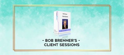 Bob Brenner's - Client Sessions digital courses