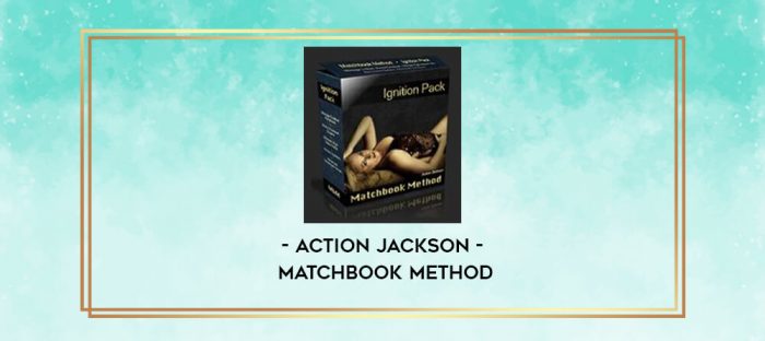 Action Jackson - Matchbook Method digital courses