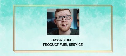 Ecom Fuel - Product Fuel Service digital courses