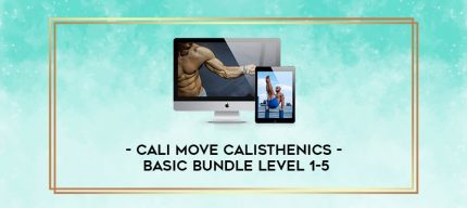 Cali Move Calisthenics - Basic Bundle Level 1-5 digital courses