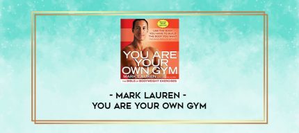 Mark Lauren - You Are Your Own Gym digital courses