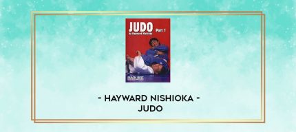 HAYWARD NISHIOKA - JUDO digital courses