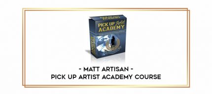 Matt Artisan - Pick Up Artist Academy Course digital courses