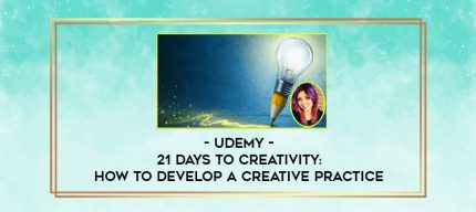 Udemy - 21 Days to Creativity: How to Develop a Creative Practice digital courses