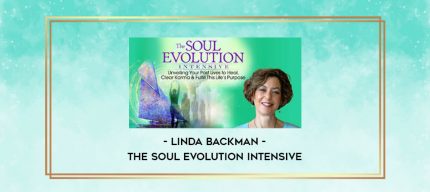 Linda Backman - The Soul Evolution Intensive digital courses