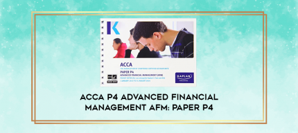 ACCA P4 Advanced Financial Management AFM: Paper P4 digital courses