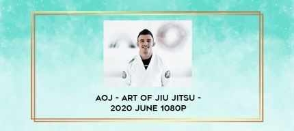 AOJ - Art of Jiu Jitsu - 2020 June 1080p digital courses