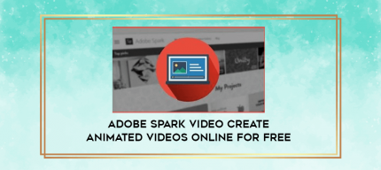 Adobe Spark Video Create Animated Videos Online For Free digital courses