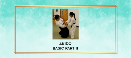 Akido Basic Part II digital courses