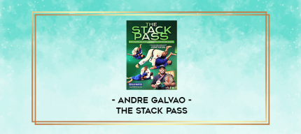 Andre Galvao - The Stack Pass digital courses