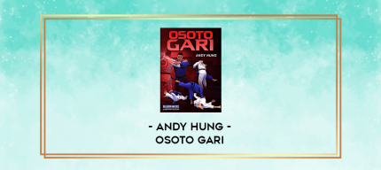 Andy Hung - Osoto Gari digital courses