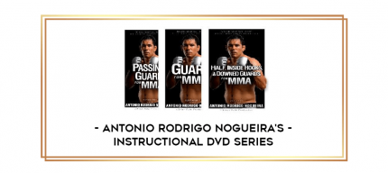 Antonio Rodrigo Nogueira's - Instructional DVD Series digital courses