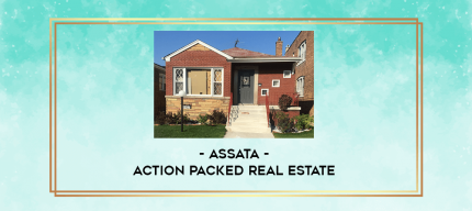 Assata - Action Packed Real Estate digital courses