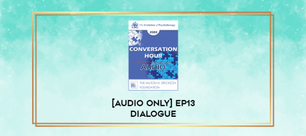 [Audio Only] EP13 Dialogue 12 - Acceptance & Commitment Therapy and Motivational Interviewing - Steven Hayes