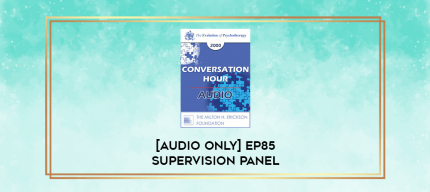 [Audio Only] EP85 Supervision Panel 04 - Aaron T. Beck