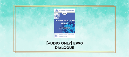 EP90 Dialogue 10 - Trialogue: The Contributions of Milton H Erickson - Jay Haley