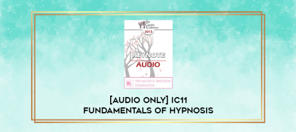 IC11 Fundamentals of Hypnosis 08 - Anecdotes & Metaphors: Easy