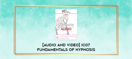 [Audio and Video] IC07 Fundamentals of Hypnosis 08 - Brief Bioinformatic Approaches to Therapeutic Hypnosis - Ernest Rossi