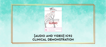 [Audio and Video] IC92 Clinical Demonstration 15 - Hypnotherapy to Empower Adults Abused as Children - Carol Lankton