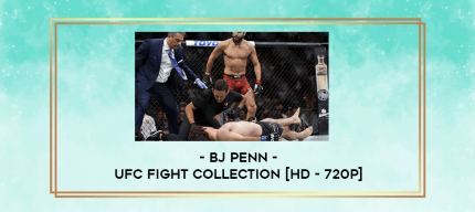 BJ Penn - UFC Fight Collection [HD - 720p] digital courses