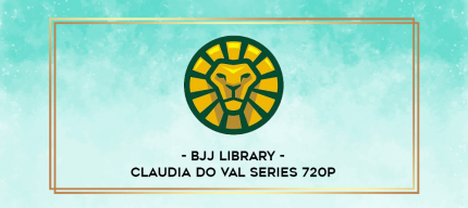 BJJ Library - Claudia do Val Series 720p digital courses