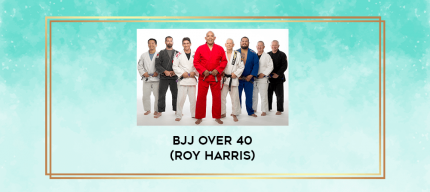 BJJ Over 40 (Roy Harris) digital courses