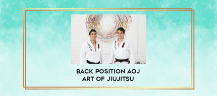 Back position AOJ Art of jiujitsu digital courses