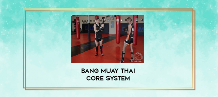 Bang Muay Thai Core System digital courses