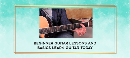 Beginner Guitar Lessons and Basics Learn Guitar Today digital courses