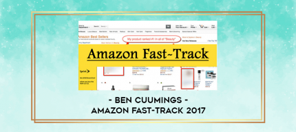 Ben Cuumings - Amazon Fast-Track 2017 digital courses
