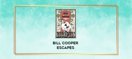 Bill Cooper Escapes digital courses