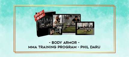 Body Armor - MMA Training Program - Phil Daru digital courses