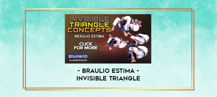 Braulio Estima - Invisible Triangle digital courses